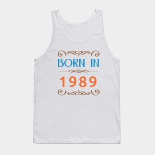 Born in 1989 Made in 80s Tank Top